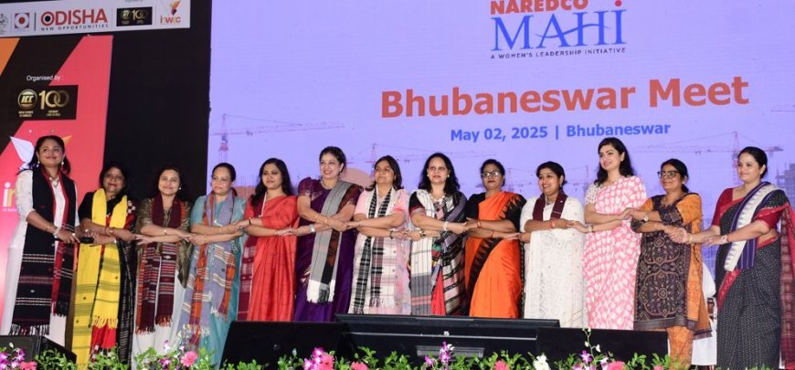 NAREDCO Mahi hosts empowering Bhubaneswar Meet to champion women in real estate