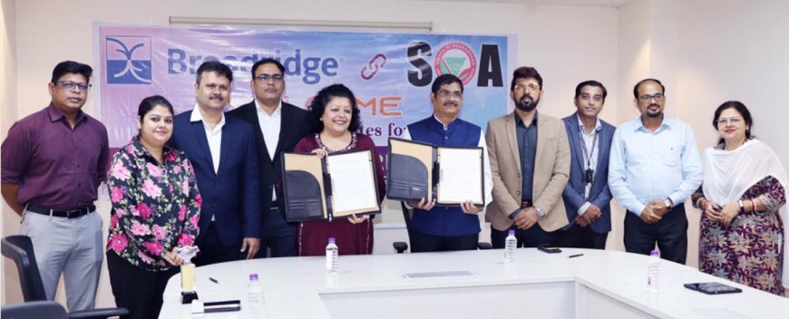 SOA signs MoU with Broadridge to strengthen industry-academia collaboration